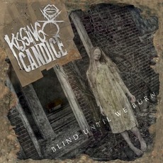 Blind Until We Burn mp3 Album by Kissing Candice