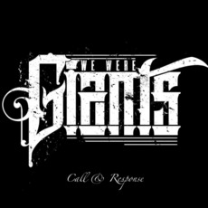 Call & Response mp3 Single by We Were Giants