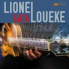 Gaïa mp3 Album by Lionel Loueke