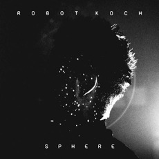 Sphere mp3 Album by Robot Koch