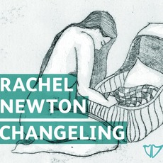 Changeling mp3 Album by Rachel Newton