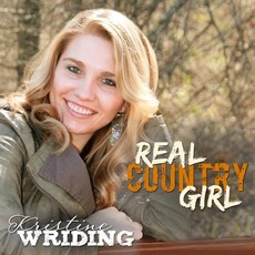 Real Country Girl mp3 Album by Kristine Wriding