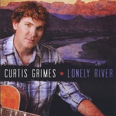 Lonely River mp3 Album by Curtis Grimes