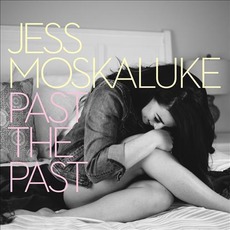 Past The Past mp3 Album by Jess Moskaluke