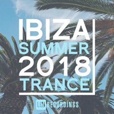 Ibiza Summer 2018: Trance (LW Recordings) mp3 Compilation by Various Artists