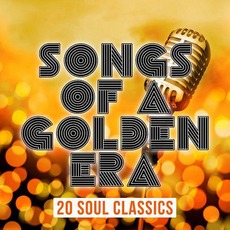 Songs of a Golden Era: 20 Soul Classics mp3 Compilation by Various Artists