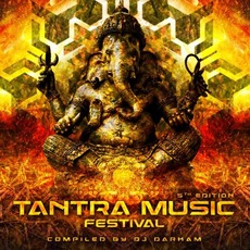 Tantra Music Festival, 5th Edition mp3 Compilation by Various Artists