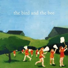 The Bird and the Bee mp3 Album by The Bird And The Bee