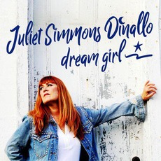 Dream Girl mp3 Album by Juliet Simmons Dinallo