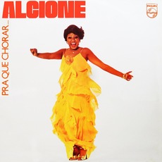 Pra Que Chorar mp3 Album by Alcione