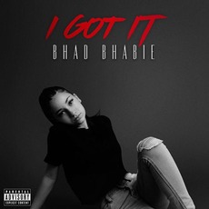 I Got it mp3 Single by Bhad Bhabie