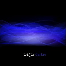 Darker (Re-Issue) mp3 Album by C-Tec