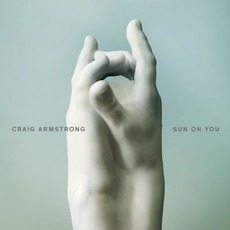 Sun On You mp3 Album by Craig Armstrong