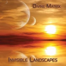 Invisible Landscapes mp3 Album by Divine Matrix