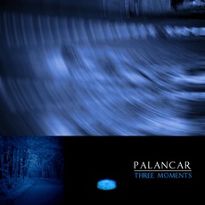 Three Moments mp3 Album by Palancar