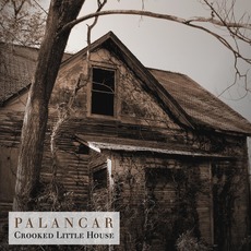 Crooked Little House mp3 Album by Palancar