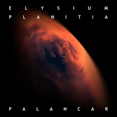 Elysium Planitia mp3 Album by Palancar