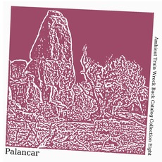 Ambient Train Wreck Back Catalog: Collection Eight mp3 Album by Palancar