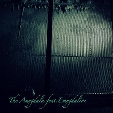 The Amygdala feat. Emygdalion mp3 Album by The Amygdala