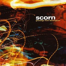 Greetings From Birmingham mp3 Album by Scorn