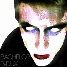 ReDUX mp3 Album by Bachelor