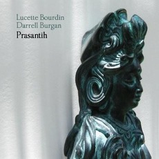 Prasantih mp3 Album by Lucette Bourdin And Darrell Burgan