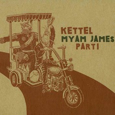 Myam James, Part 1 mp3 Album by Kettel