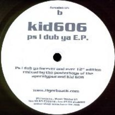 PS I Dub Ya EP mp3 Album by Kid606