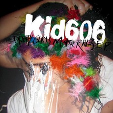 Pretty Girls Make Raves mp3 Album by Kid606