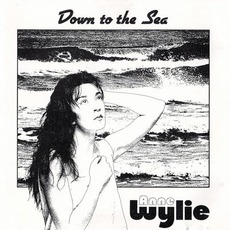 Down to the Sea mp3 Album by Anne Wylie
