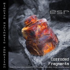 Entropy + Corroded Fragments mp3 Artist Compilation by Electro Synthetic Rebellion