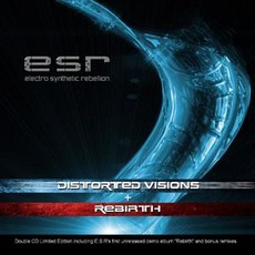 Rebirth + Distorted Visions mp3 Artist Compilation by Electro Synthetic Rebellion