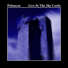 Live At The Sky Castle mp3 Live by Palancar