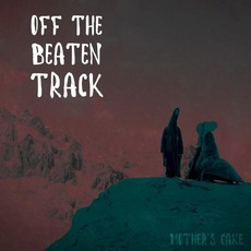 Off The Beaten Track (Live At Propolis 2014) mp3 Live by Mother's Cake