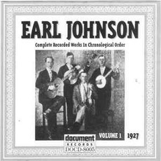 Complete Recorded Works In Chronological Order, Volume 1: 1927 mp3 Artist Compilation by Earl Johnson