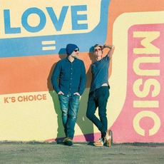 Love = Music mp3 Album by K's Choice
