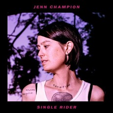 Single Rider mp3 Album by Jenn Champion