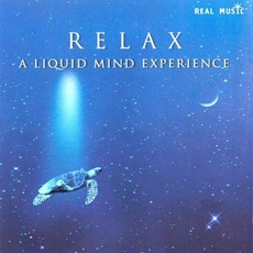 Relax: A Liquid Mind Experience mp3 Artist Compilation by Liquid Mind