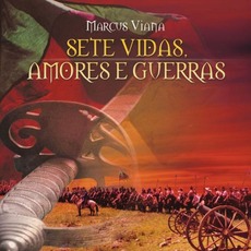 Sete Vidas, Amores e Guerras mp3 Soundtrack by Marcus Viana