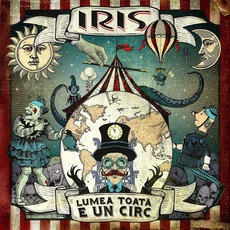 Lumea Toata E Un Circ mp3 Album by Iris