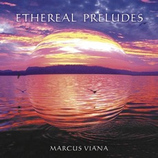 Ethereal Preludes mp3 Album by Marcus Viana