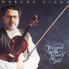 Trilhas e Temas Tres mp3 Album by Marcus Viana
