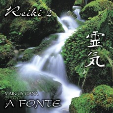 Reiki 2: A Fonte mp3 Album by Marcus Viana
