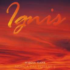 Música das Esferas 5: Ignis mp3 Album by Marcus Viana