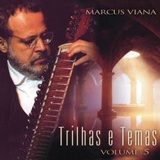 Trilhas e Temas, Volume 5 mp3 Album by Marcus Viana