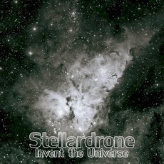 Invent The Universe mp3 Album by Stellardrone