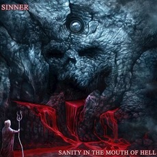 Sanity in the Mouth of Hell mp3 Album by Sinner (2)
