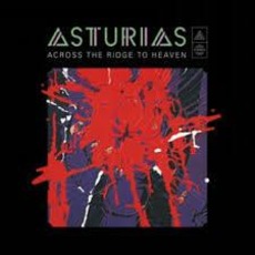 Across The Ridge To Heaven mp3 Album by Asturias