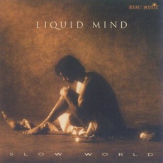 Slow World mp3 Album by Liquid Mind