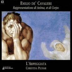 Emilio De' Cavalieri: Rappresentatione Di Anima, Et Di Corpo mp3 Album by L'Arpeggiata, Christina Pluhar